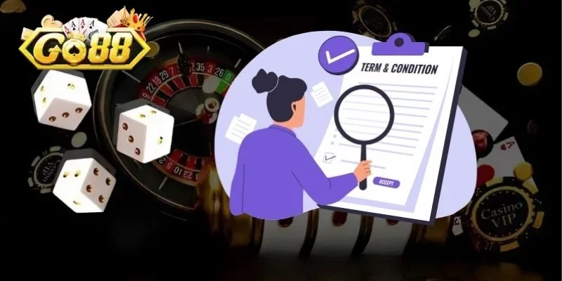 Tầm quan trọng của điều kiện và điều khoản tại cổng game GO88